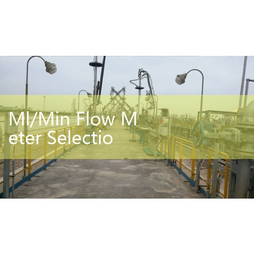 Ml/Min Flow Meter Selection & Low Flow Calibration Guide
